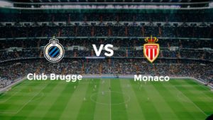 Pronostic Club Brugge vs Monaco (UEFA Champions League) – 18/09/2025