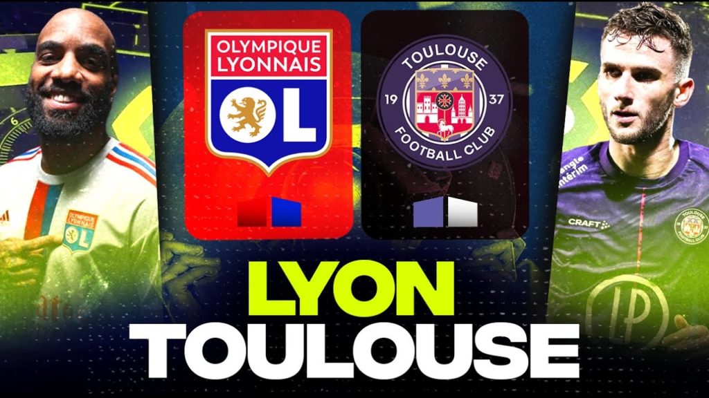 Pronostic Lyon vs Toulouse
