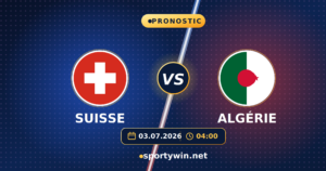 Pronostic Suisse Algérie, seizièmes de finale de la Coupe du Monde 2026