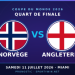 Pronostic Norvège vs Angleterre (Coupe du Monde 2026) – 11/07/2026