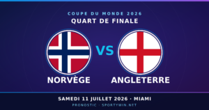 Pronostic Norvège vs Angleterre (Coupe du Monde 2026) – 11/07/2026