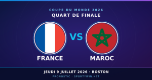Pronostic France vs Maroc (Coupe du Monde 2026) - 09/07/2026