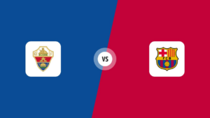 Pronostic Elche vs Barcelone